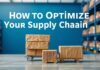 How to Optimize Your Supply Chain: Lessons from Top Ecommerce Brands How to Optimize Your Supply Chain: Lessons from Leading E-commerce Brands