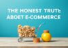 The Honest Truth About E-Commerce: I Bought Too Much and Learned Nothing The Honest Truth About E-Commerce: I Overspent and Gained No Knowledge